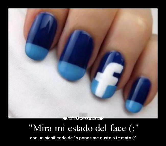 Mira mi estado del face (: - 