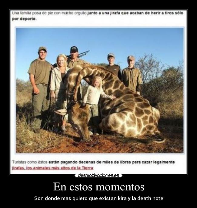 En estos momentos - Son donde mas quiero que existan kira y la death note