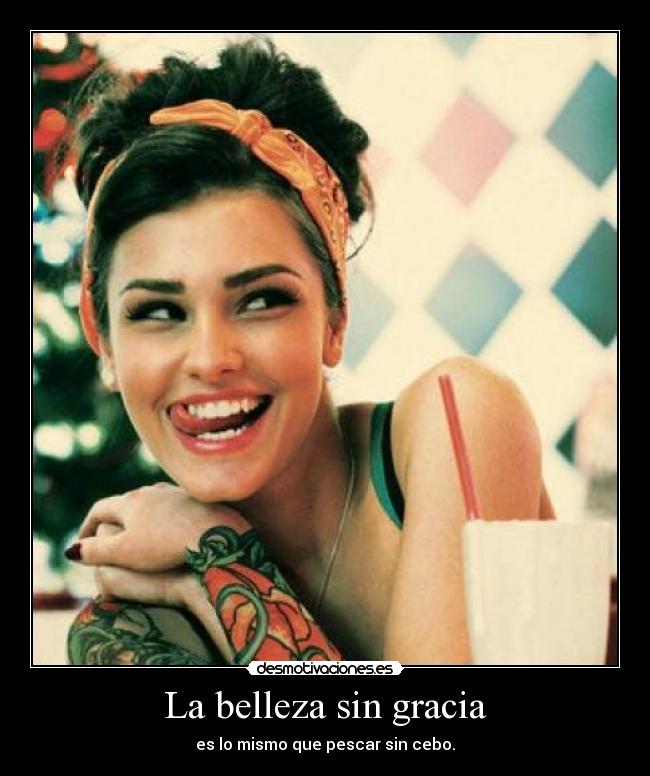 La belleza sin gracia -