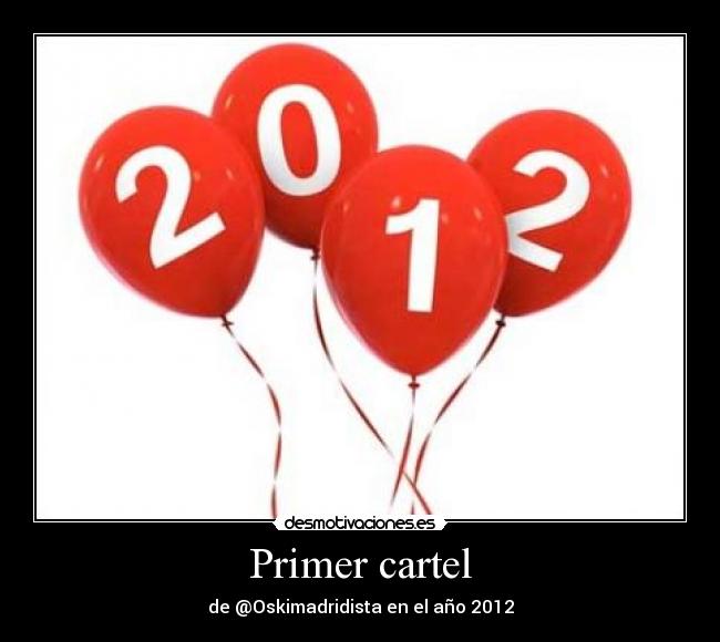Primer cartel - de @Oskimadridista en el año 2012