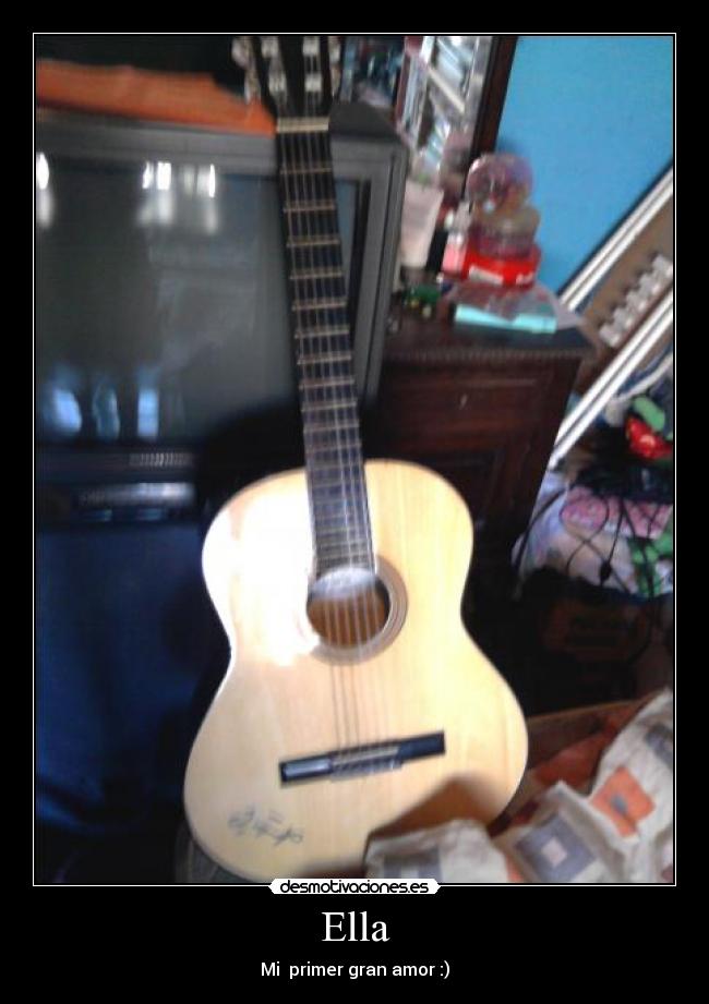 Ella - Mi  primer gran amor :)