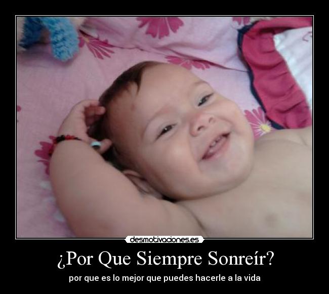 ¿Por Que Siempre Sonreír? -