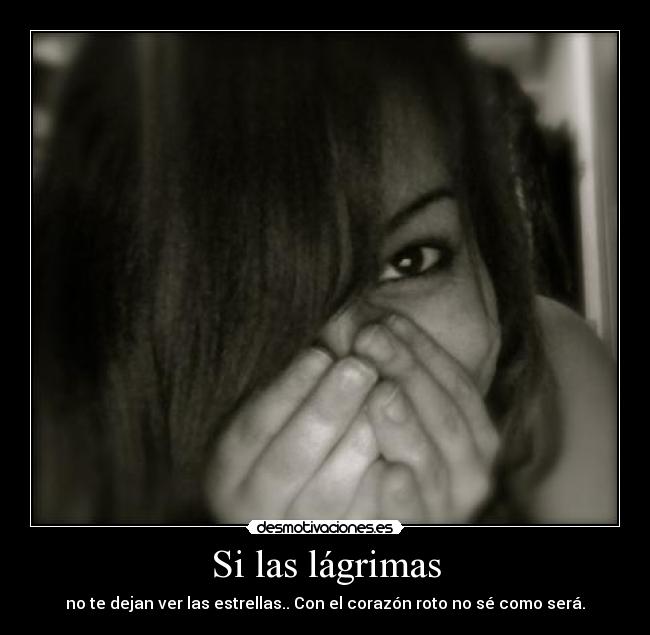 Si las lágrimas -