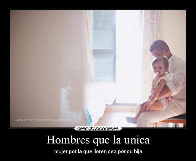 Hombres que la unica -