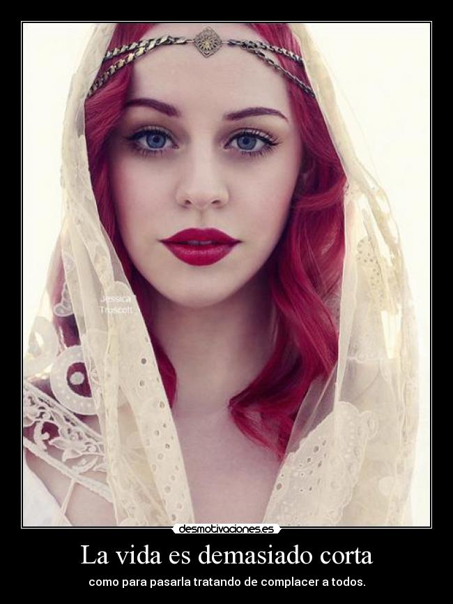 La vida es demasiado corta - 