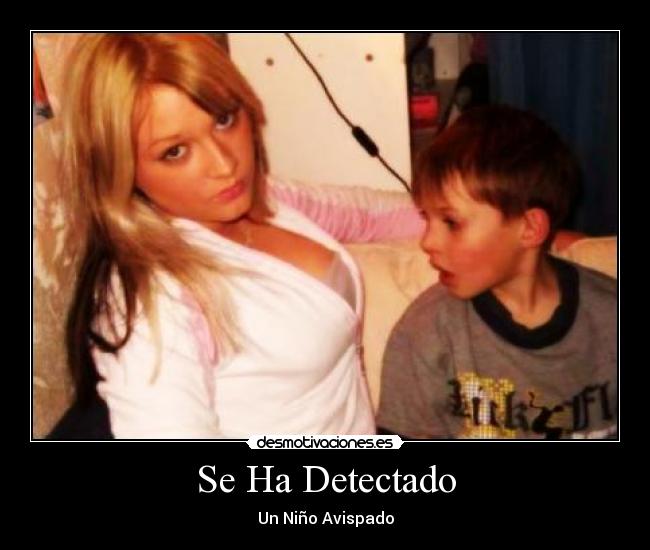 Se Ha Detectado - Un Niño Avispado
