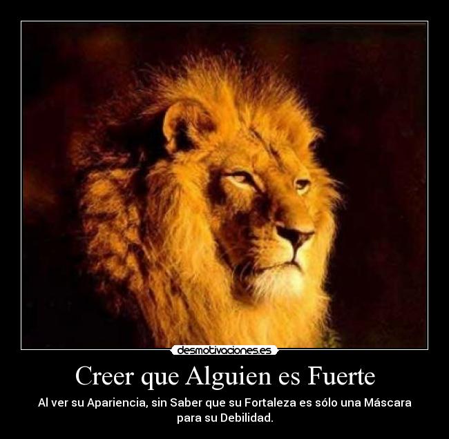 Creer que Alguien es Fuerte - 