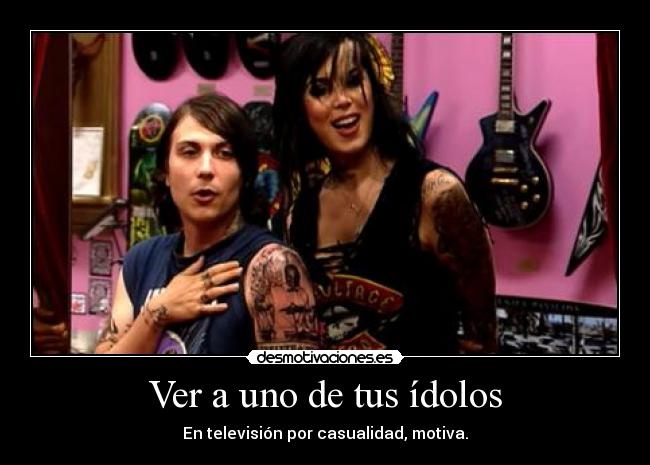 Ver a uno de tus ídolos - En televisión por casualidad, motiva.