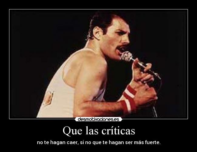 Que las críticas -
