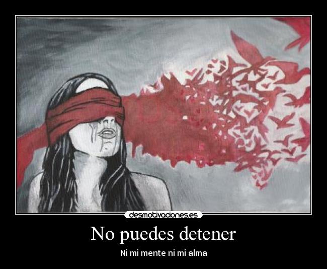No puedes detener -