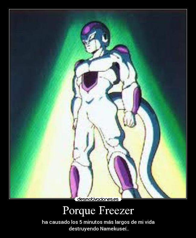 Porque Freezer -
