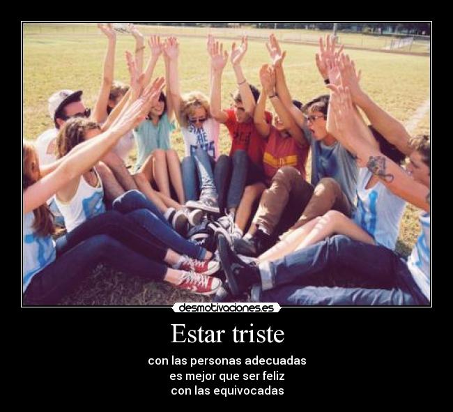 Estar triste -