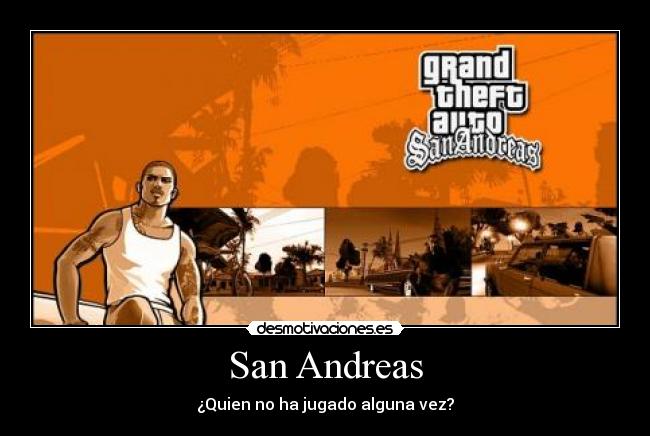 San Andreas - ¿Quien no ha jugado alguna vez?