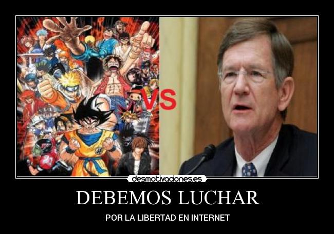 DEBEMOS LUCHAR - POR LA LIBERTAD EN INTERNET