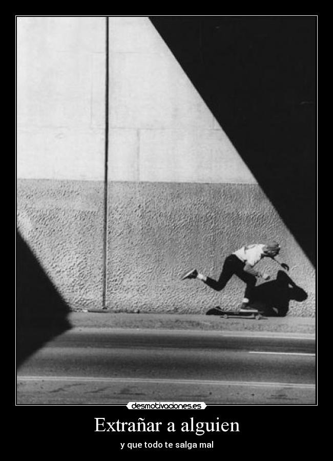 carteles todavia extrano espero desmotivaciones