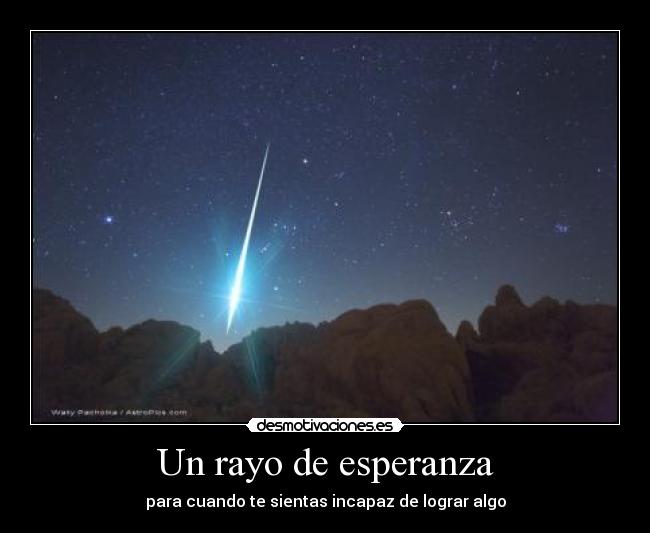 Un rayo de esperanza - para cuando te sientas incapaz de lograr algo