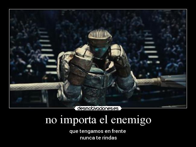 no importa el enemigo -