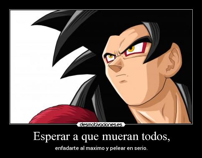 Esperar a que mueran todos, -