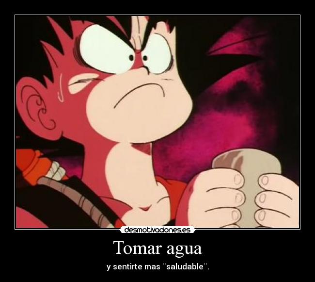 Tomar agua - y sentirte mas ¨saludable¨.