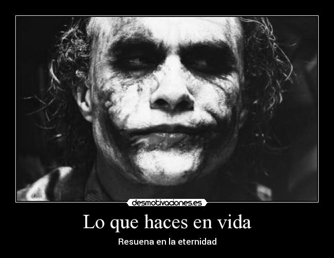 Lo que haces en vida -