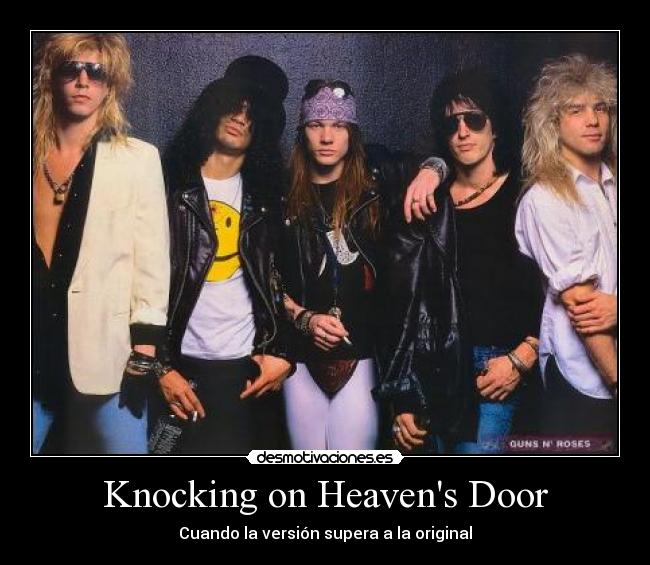 Knocking on Heavens Door - Cuando la versión supera a la original