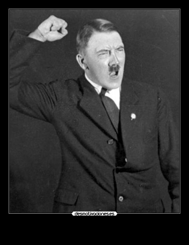 carteles hey hitler power rickyelnasi desmotivaciones