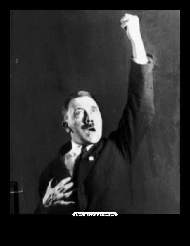 carteles hey hitler power rickyelnasi desmotivaciones