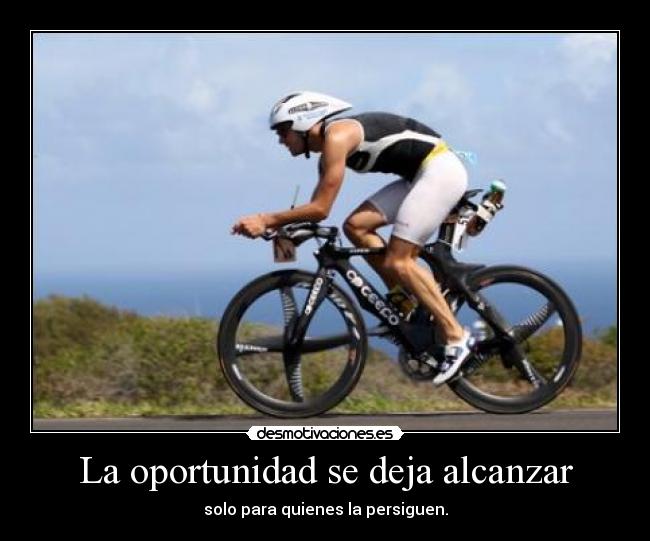 La oportunidad se deja alcanzar -