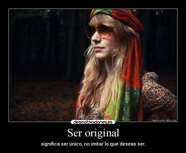 Ser original - 