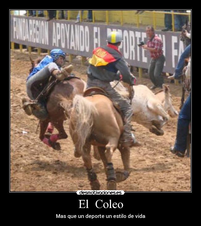 El Coleo - Mas que un deporte un estilo de vida