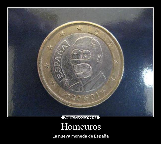 carteles homero simpson moneda espana dinero euro economia europa desmotivaciones