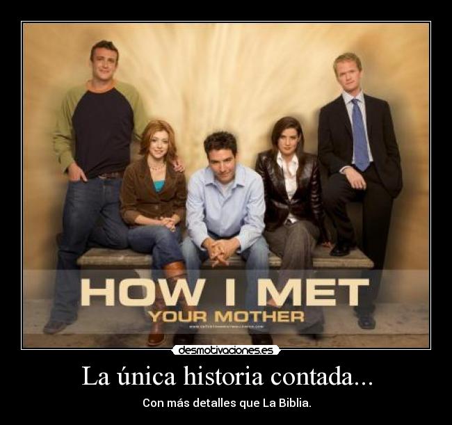 carteles historia how met your mother dios existe soy ateo que lol desmotivaciones