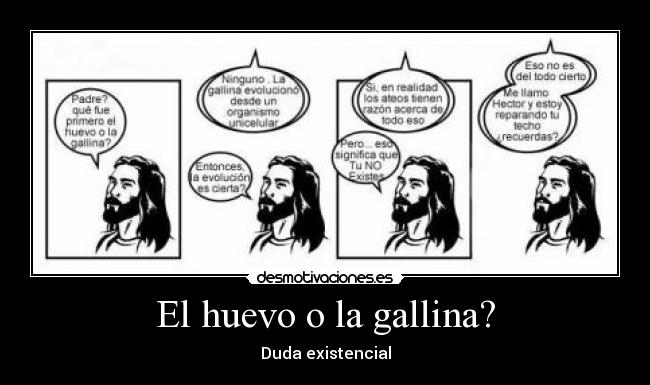 El huevo o la gallina? - Duda existencial
