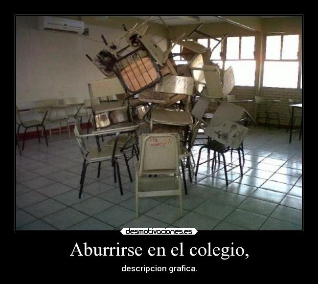 Aburrirse en el colegio, - 