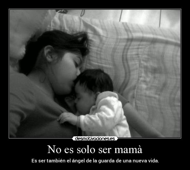 No es solo ser mamà -
