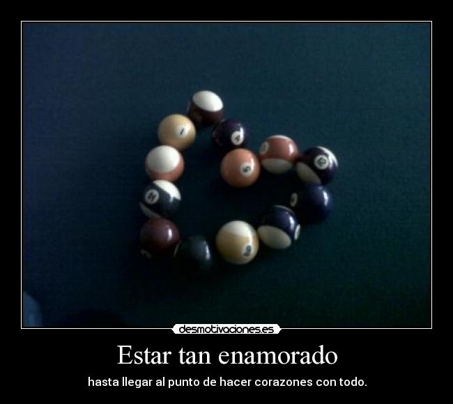 Estar tan enamorado -