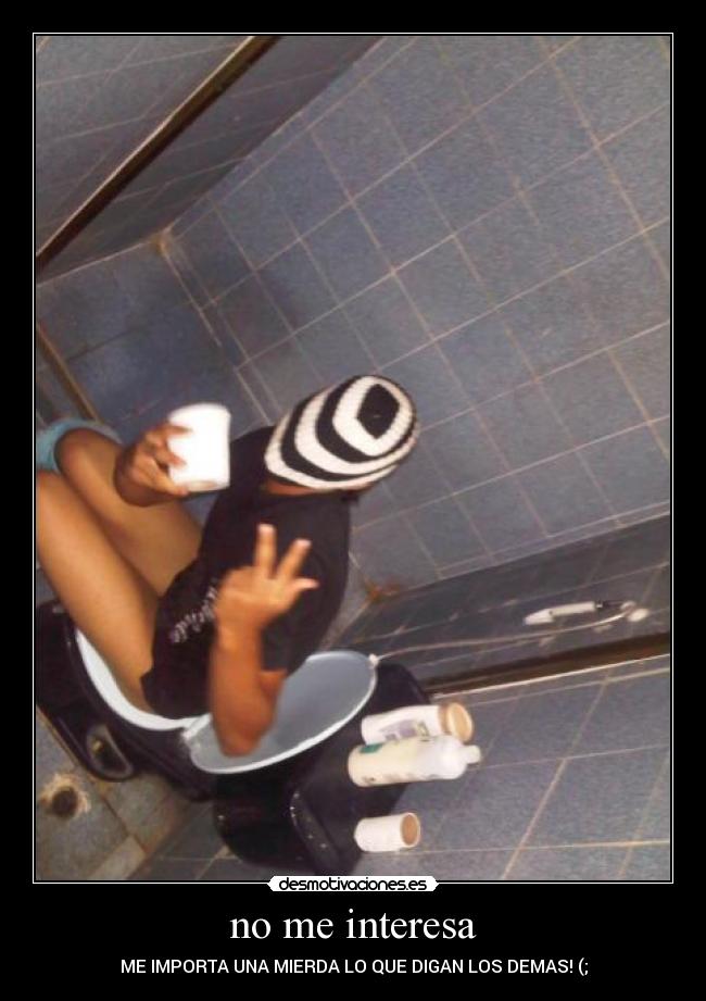 no me interesa -
