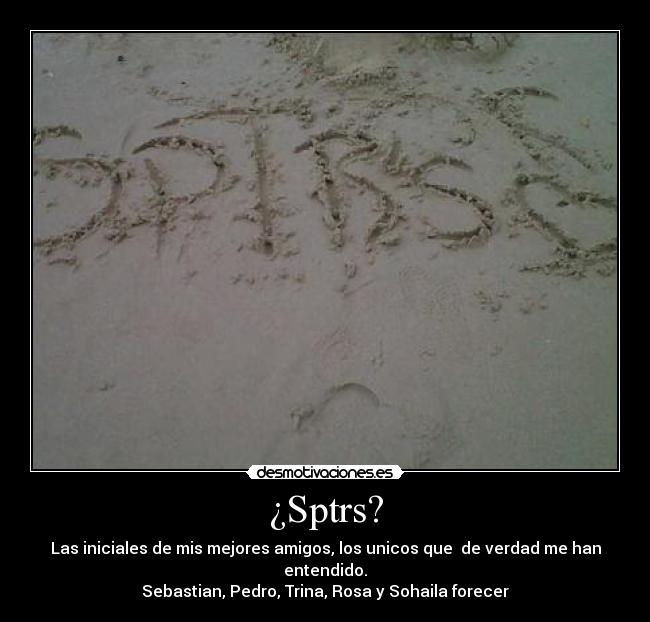 ¿Sptrs? -