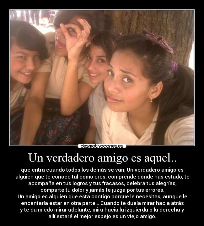 Un verdadero amigo es aquel.. -