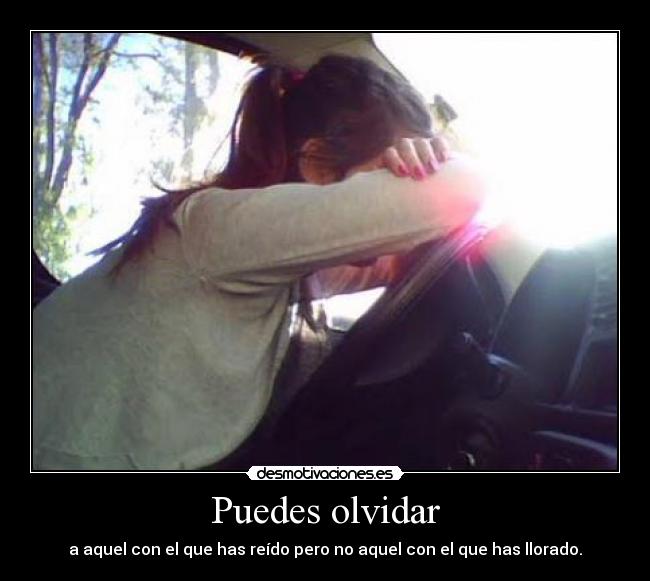 Puedes olvidar -