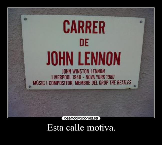 carteles john lennon motiva the beatles calle putos amos desmotivaciones