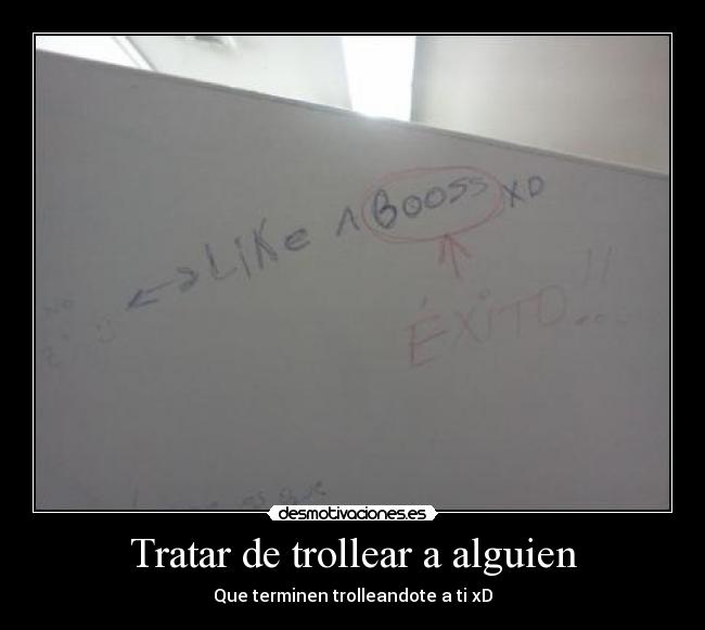 Tratar de trollear a alguien -