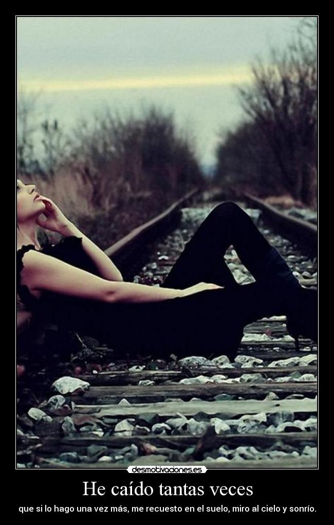He caído tantas veces -