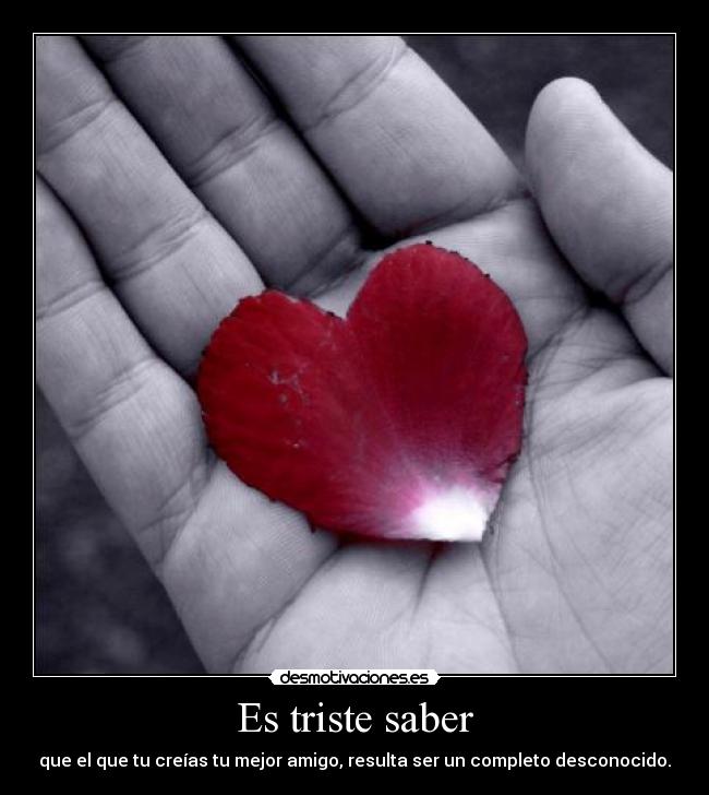 Es triste saber -