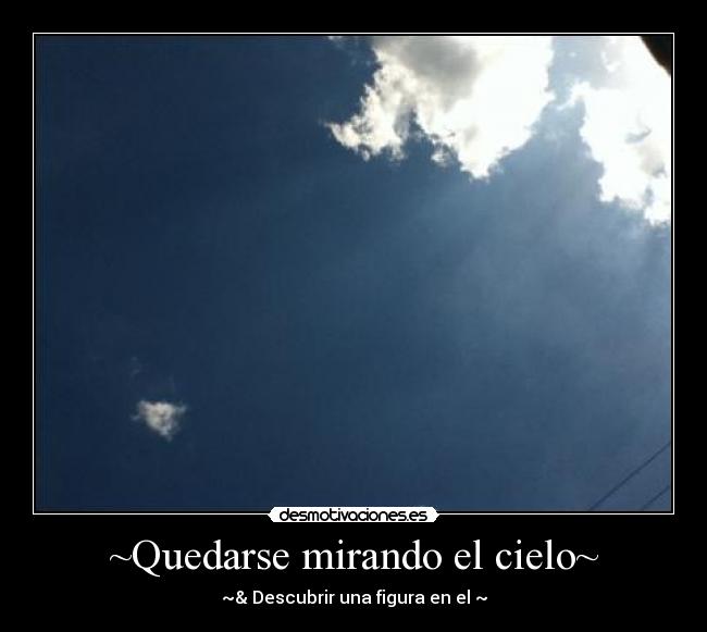 ~Quedarse mirando el cielo~ -