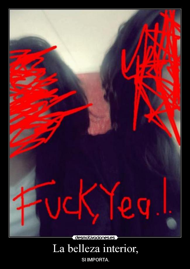 La belleza interior, -