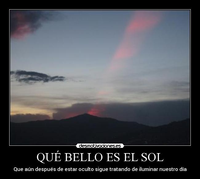 QUÉ BELLO ES EL SOL -