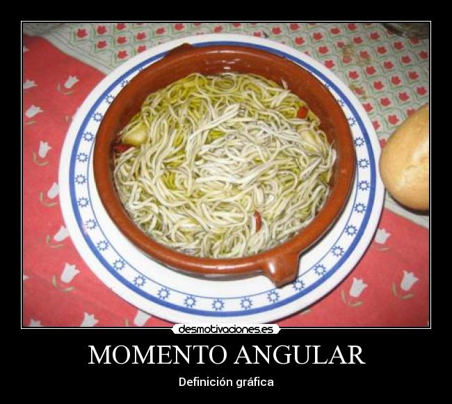 carteles momento angular definicion grafica angulas desmotivaciones