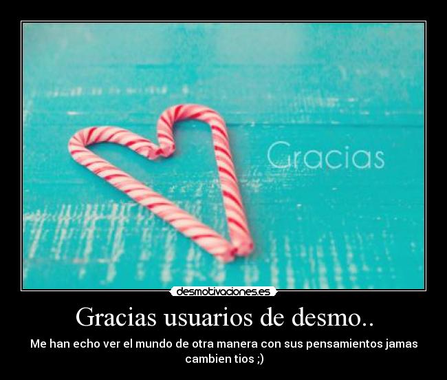 Gracias usuarios de desmo.. -