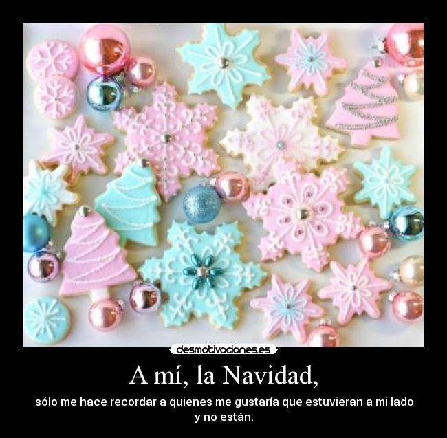 A mí, la Navidad, - 